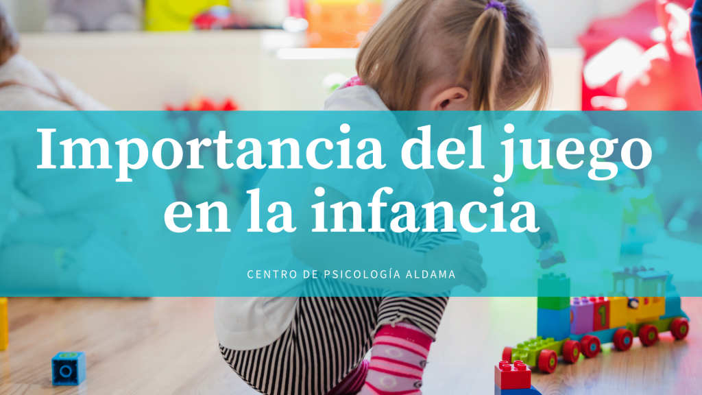 Importancia Del Juego En La Infancia Centro Psicología En Bilbao Psicólogos En Bilbao 7963