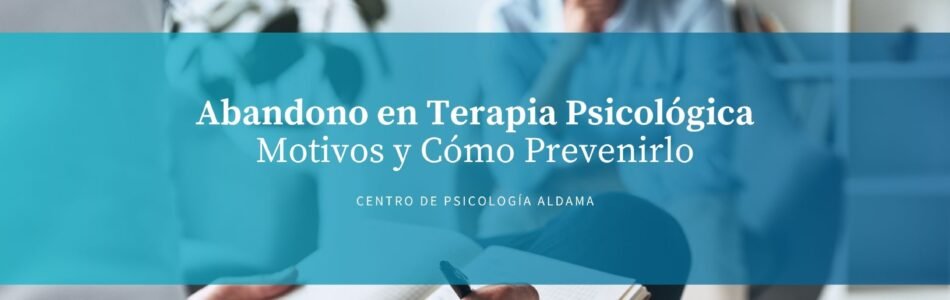 Abandono en Terapia Psicológica