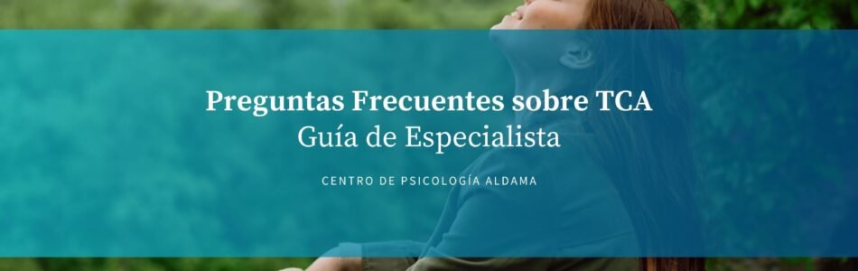 Preguntas Frecuentes sobre TCA