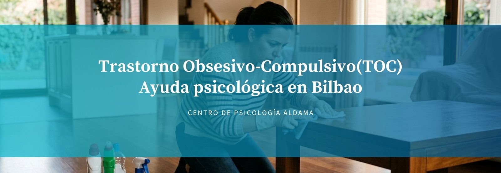 Trastorno Obsesivo-Compulsivo TOC Ayuda psicológica en Bilbao