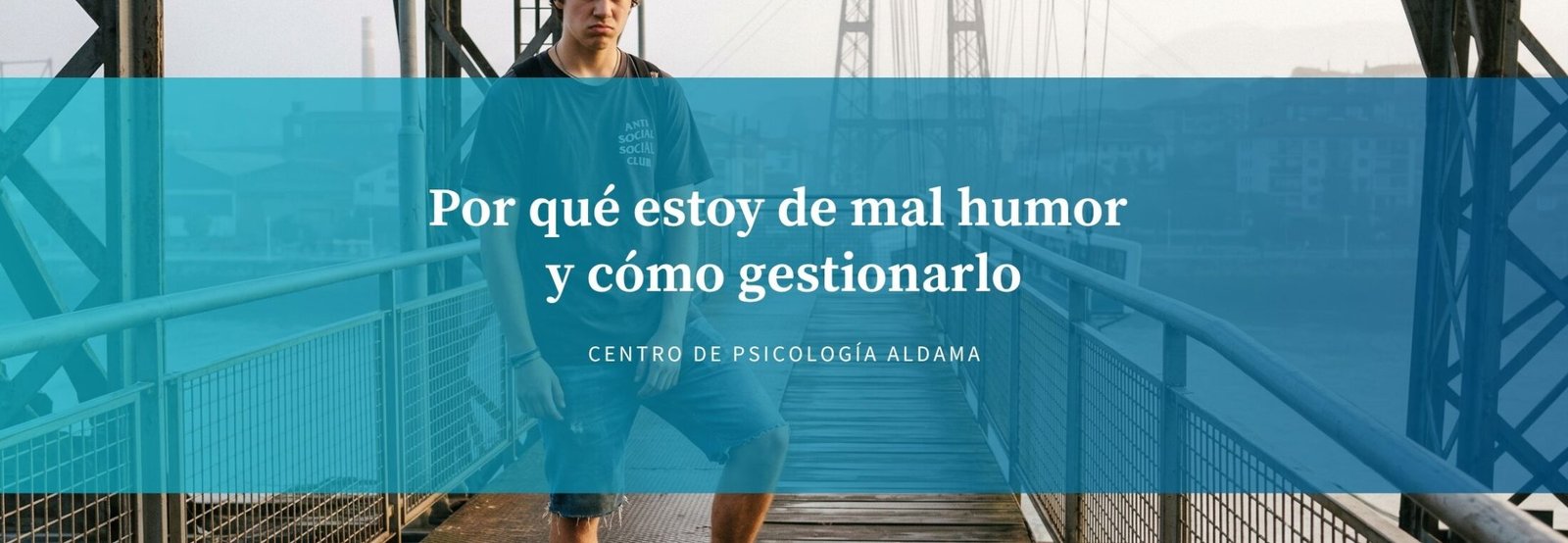 Por qué estoy de mal humor y cómo gestionarlo