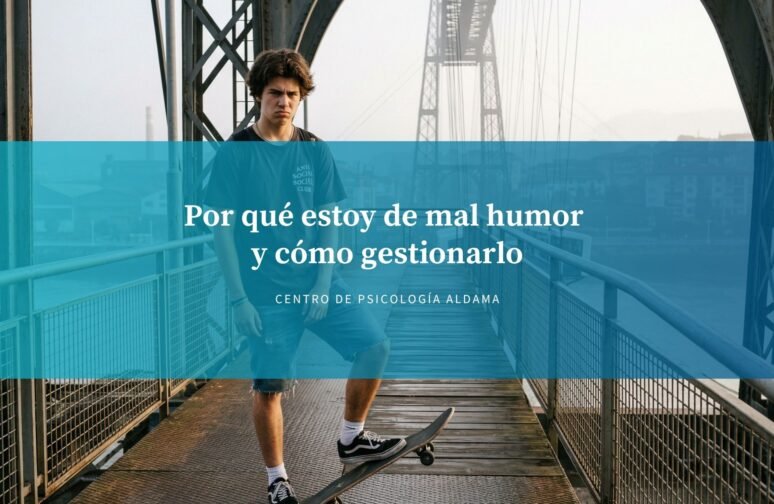 Por qué estoy de mal humor y cómo gestionarlo