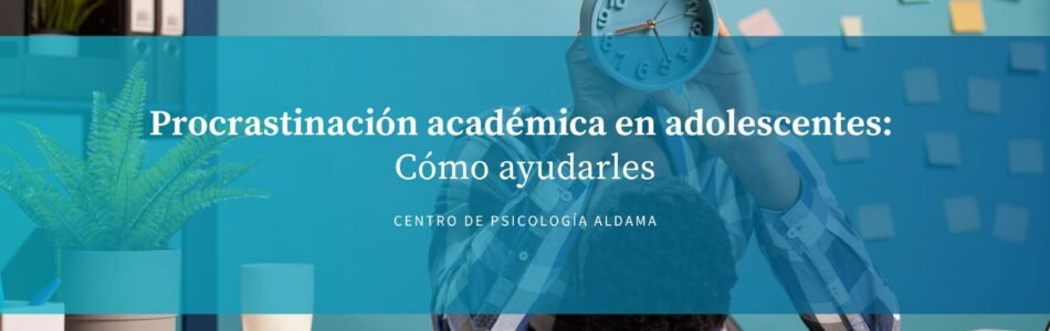 Procrastinación académica en adolescentes