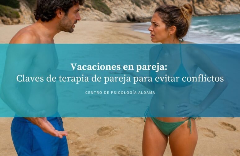 Vacaciones en pareja evitar conflicto terapia