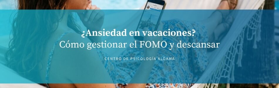 fomo vacaciones