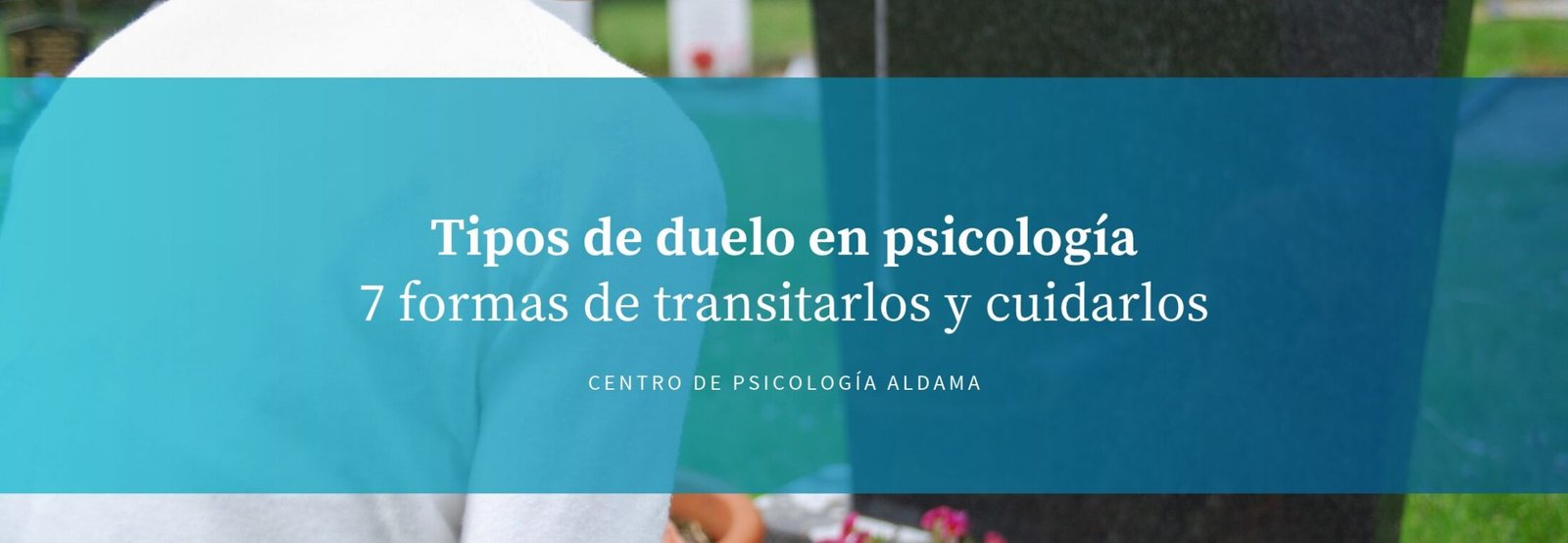 Tipos de duelo en psicología